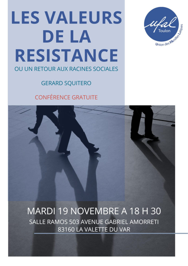 [Ufal Toulon] Les valeurs de la résistance, conférence, 19 novembre, 18h30, Var @ Salle Ramos – Stade Angelin Segond – Chemin de Terre Rouge – 83160 La Valette-du-Var.