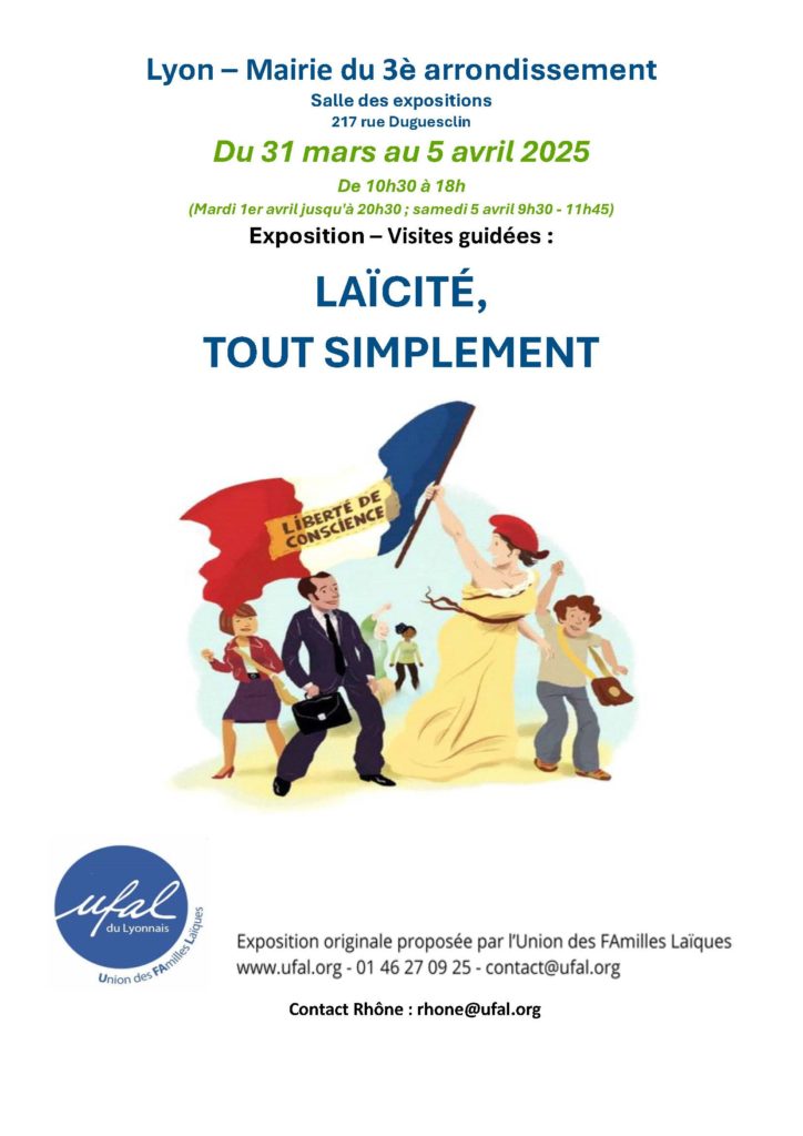 [Ufal du Lyonnais] Expo "Laïcité, tout simplement", du 31 mars au 5 avril, Lyon 3e @ Lyon, mairie 3e arrondissement